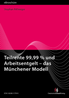 Teilrente 99,99 % und Arbeitsentgelt – das Münchener Modell