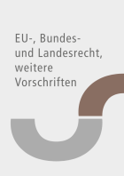 EU-Recht, Bundes und Landesrecht, Verwaltungsvorschriften, Untergesetzliche Normen Zollrecht